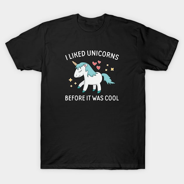 I Liked Unicorns T-Shirt by VectorPlanet